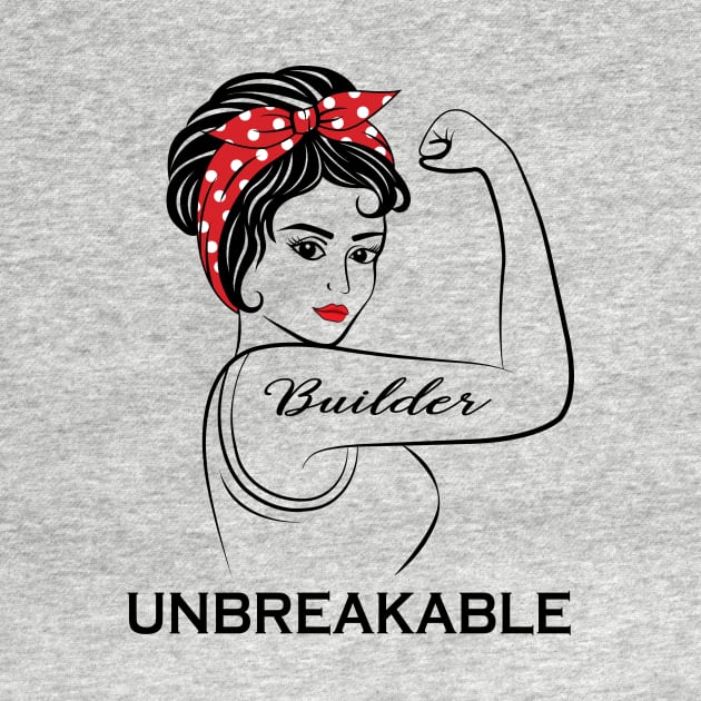 Builder Unbreakable by Marc